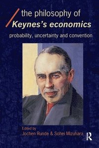 bokomslag The Philosophy of Keynes' Economics