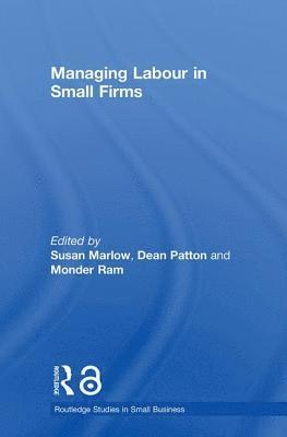 Managing Labour in Small Firms 1