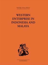 bokomslag Western Enterprise in Indonesia and Malaysia