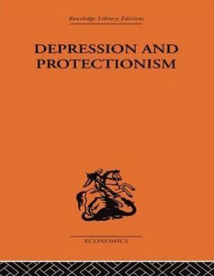 Depression & Protectionism 1
