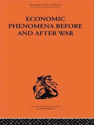 Slavko Secerov - Economic Phenomena Before and After War, Inbunden