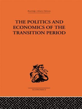 Nikolai Bukharin - Politics and Economics of the Transition Period, Inbunden