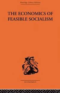 bokomslag The Economics of Feasible Socialism