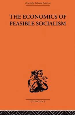 bokomslag The Economics of Feasible Socialism