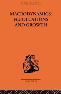Macrodynamics: Fluctuations and Growth