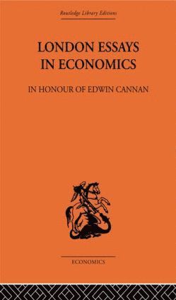 bokomslag London Essays in Economics: In Honour of Edwin Cannan