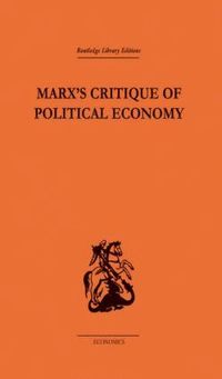 bokomslag Marx's Critique of Political Economy Volume One