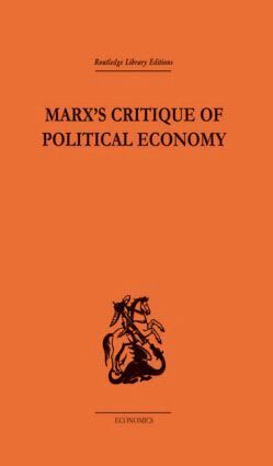 Allen Oakley - Marx's Critique of Political Economy Volume One, Inbunden