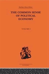 bokomslag The Commonsense of Political Economy