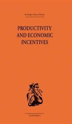 Productivity and Economic Incentives 1