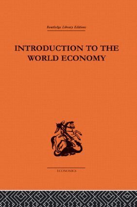 A J Brown - Introduction to the World Economy, Inbunden