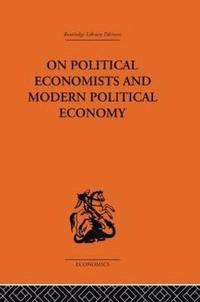 bokomslag On Political Economists and Political Economy