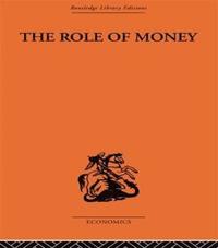 bokomslag The Role of Money