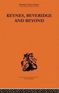bokomslag Keynes, Beveridge and Beyond