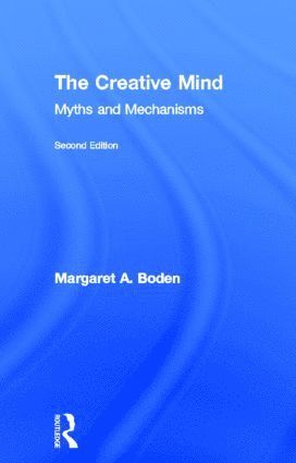 Margaret A. Boden - Creative Mind, Inbunden
