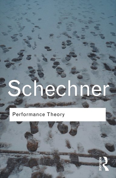 Richard Schechner - Performance Theory, Häftad