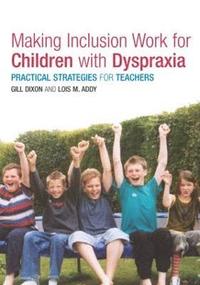 bokomslag Making Inclusion Work for Children with Dyspraxia