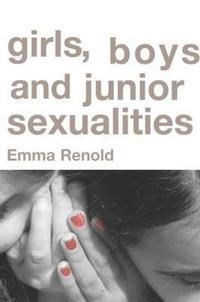 bokomslag Girls, Boys and Junior Sexualities