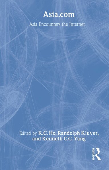 K. C. Ho, Randy Kluver, C.C. Yang - Asia.com, Häftad