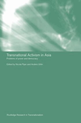 Nicola Piper, Anders Uhlin - Transnational Activism in Asia, Inbunden