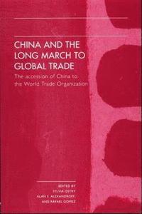bokomslag China and the Long March to Global Trade