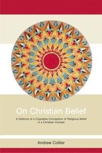 bokomslag On Christian Belief