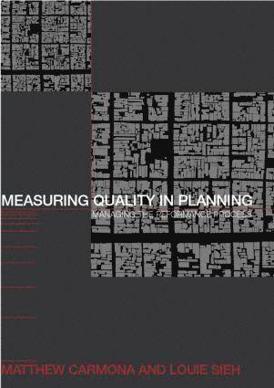 Matthew Carmona, Louie Sieh, UK) Carmona, Matthew (The Bartlett School of Planning, University College London - Measuring Quality in Planning, Häftad
