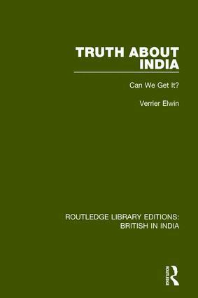 Verrier Elwin - Truth About India, Inbunden