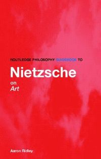 bokomslag Routledge Philosophy GuideBook to Nietzsche on Art