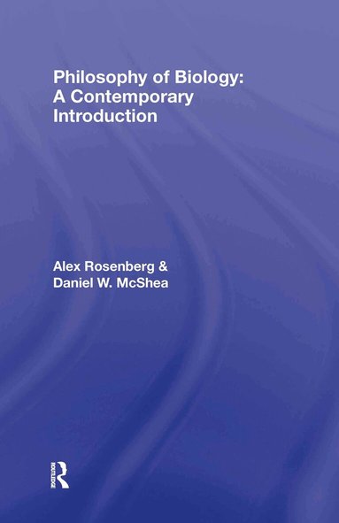 Alex Rosenberg, Daniel W. McShea - Philosophy of Biology, Inbunden