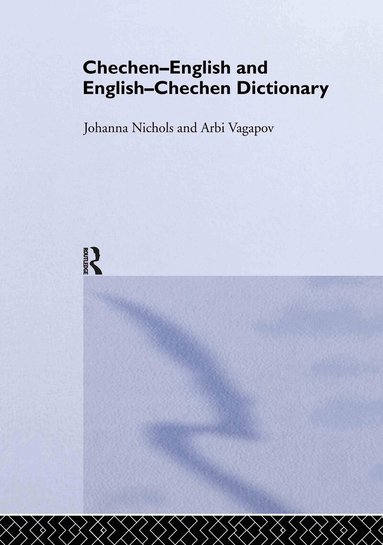 Johanna Nichols, Ronald L. Sprouse, Arbi Vagapov - Chechen-English and English-Chechen Dictionary, Inbunden
