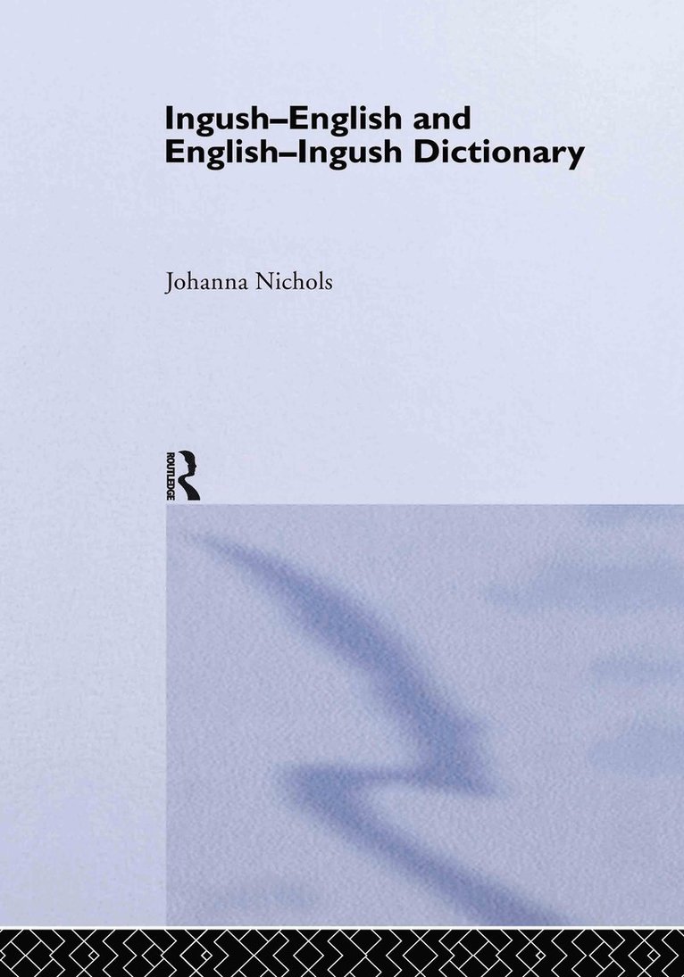 Joanna Nichols, Ronald L. Sprouse - Ingush-English and English-Ingush Dictionary, Inbunden