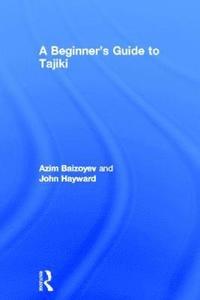 bokomslag A Beginners' Guide to Tajiki