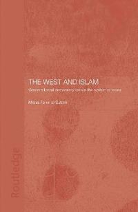 bokomslag The West and Islam