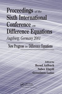 bokomslag Proceedings of the Sixth International Conference on Difference Equations Augsburg, Germany 2001