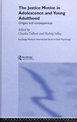 Claudia Dalbert, Hedvig Sallay - Justice Motive in Adolescence and Young Adulthood, Inbunden