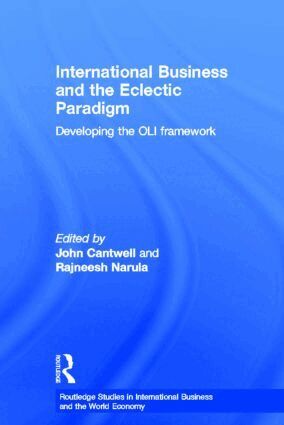 John Cantwell, Rajneesh Narula - International Business and the Eclectic Paradigm, Inbunden
