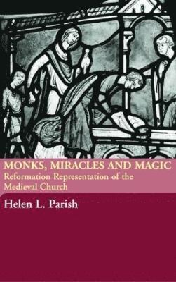 bokomslag Monks, Miracles and Magic