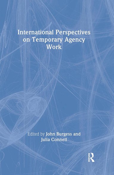 John Burgess, Julia Connell - International Perspectives on Temporary Work, Inbunden
