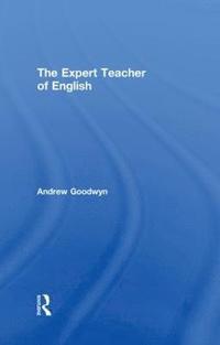 bokomslag The Expert Teacher of English