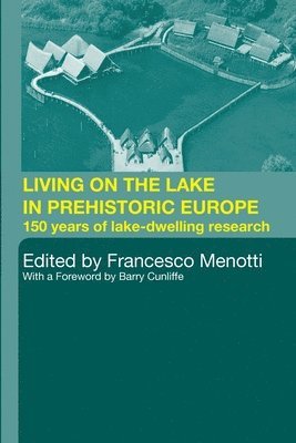 Living on the Lake in Prehistoric Europe 1