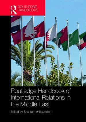 Shahram Akbarzadeh - Routledge Handbook of International Relations in the Middle East, Inbunden