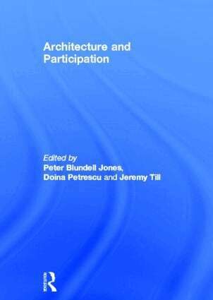 Peter Blundell Jones, Doina Petrescu, Jeremy Till - Architecture and Participation, Inbunden
