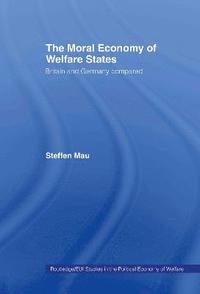 bokomslag The Moral Economy of Welfare States