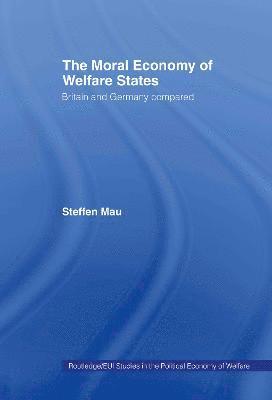 bokomslag The Moral Economy of Welfare States