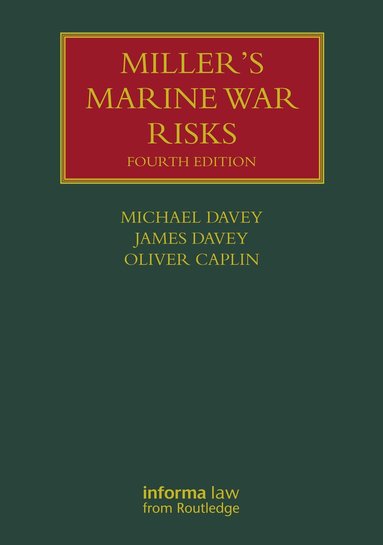 Michael Davey, Oliver Caplin, James Davey - Miller's Marine War Risks, Inbunden