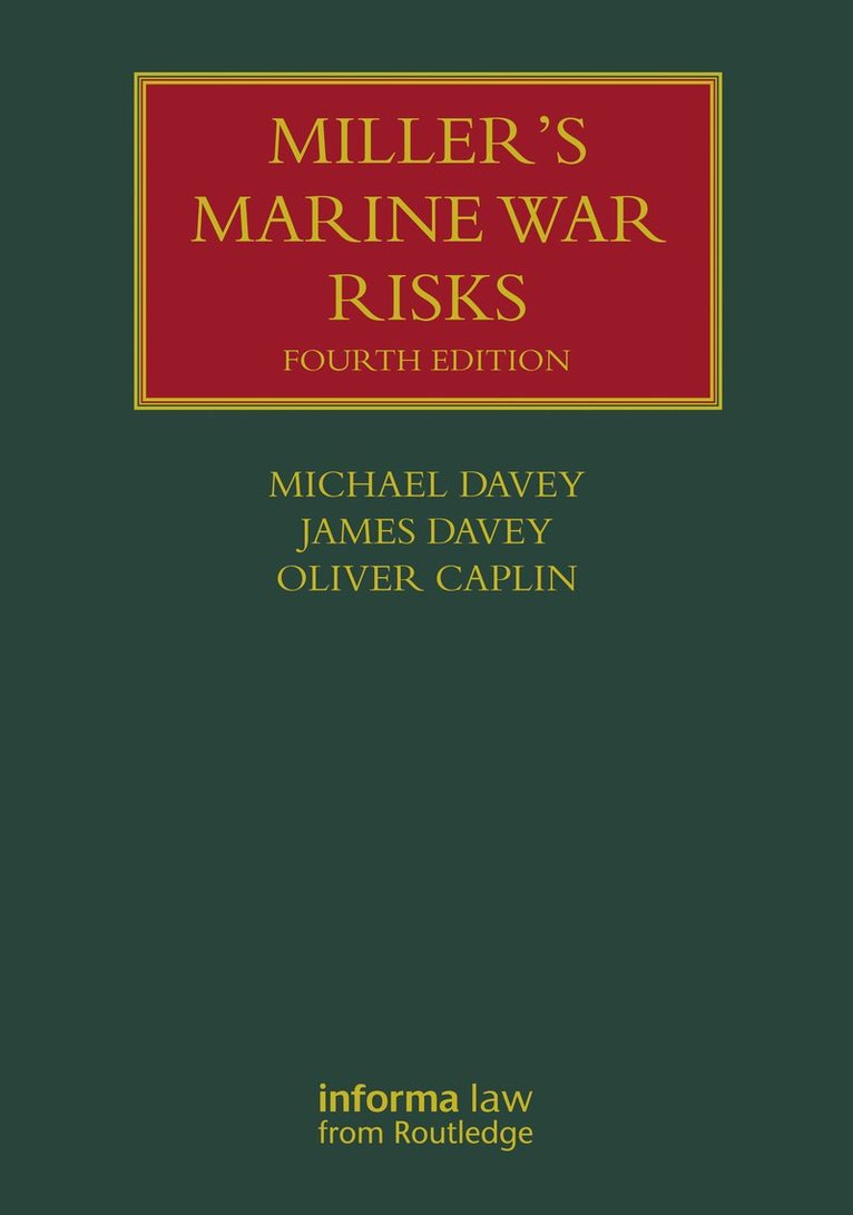 Michael Davey, Oliver Caplin, James Davey, UK) Davey, James (University of Southampton - Miller's Marine War Risks, Inbunden