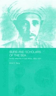 Anne Bang - Sufis and Scholars of the Sea, Inbunden