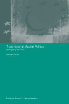 Peter G. Mandaville - Transnational Muslim Politics, Häftad