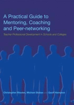 bokomslag A Practical Guide to Mentoring, Coaching and Peer-networking